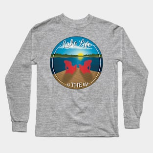 Lake Life Is THE Life Long Sleeve T-Shirt